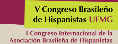 V Congreso Brasileño de Hispanistas | I Congreso Internacional de la Asociación Brasileña de Hispanistas